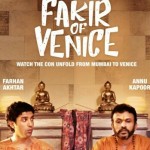 Farhan Akhtar’s Fakir Of Venice Is Ready