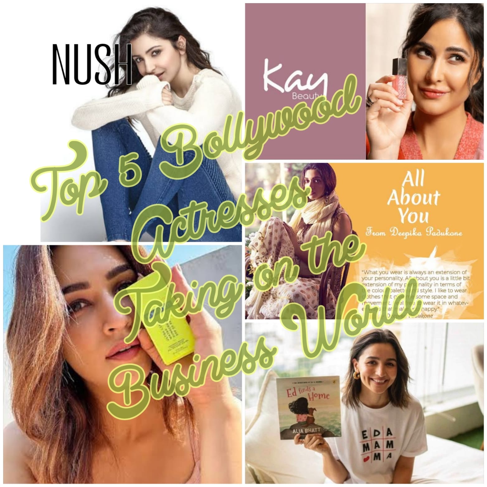 Bollywood’s Brand Power: Top 5 Actresses Taking on the Business World