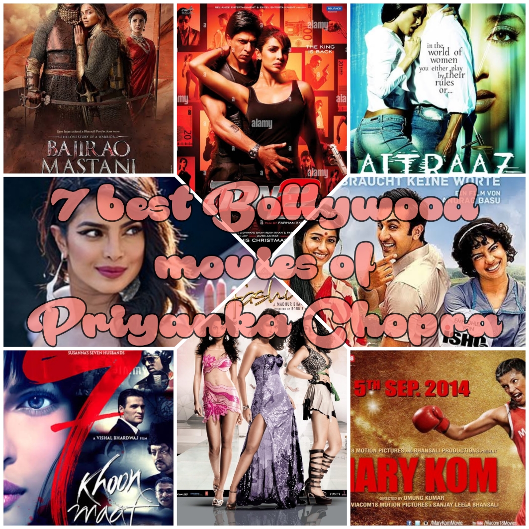 7 Most Popular Bollywood Movies of Priyanka Chopra